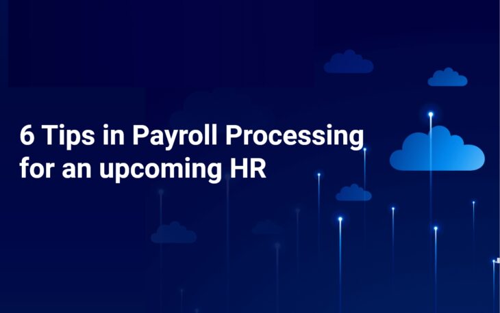 Dark blue Image with text '6 Tips in Payroll Processing for an upcoming HR' on it.