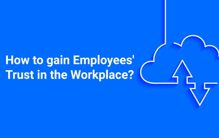 How to gain Employees' Trust in the Workplace? Topic