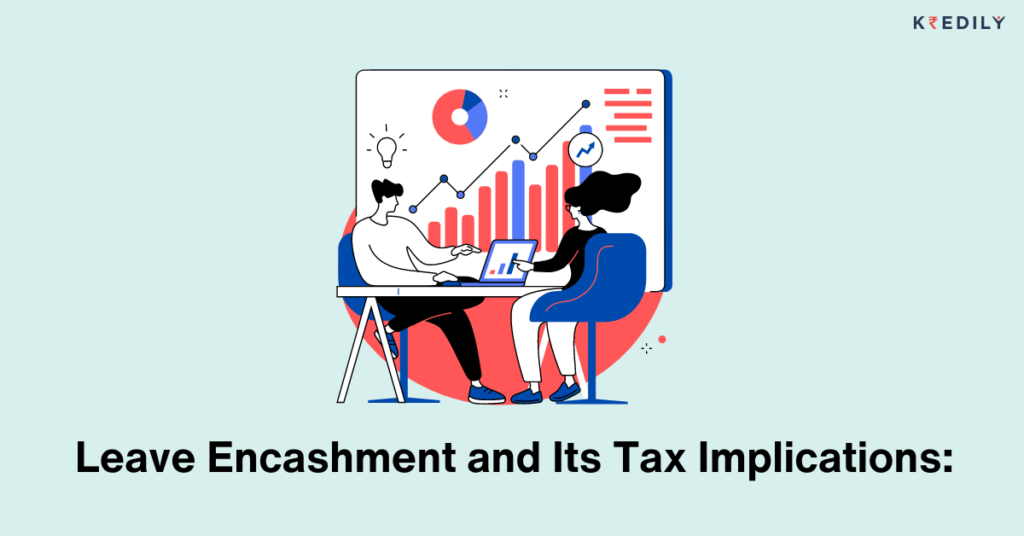leave encashment and its tax implications