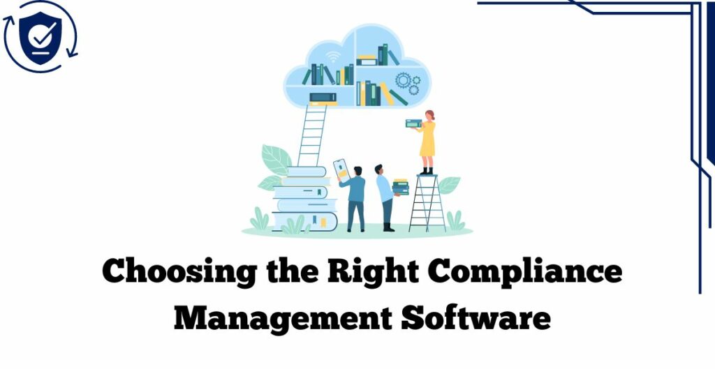 choosing the right compliance management software