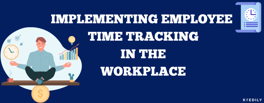 implementing employee time tracking in the workplace