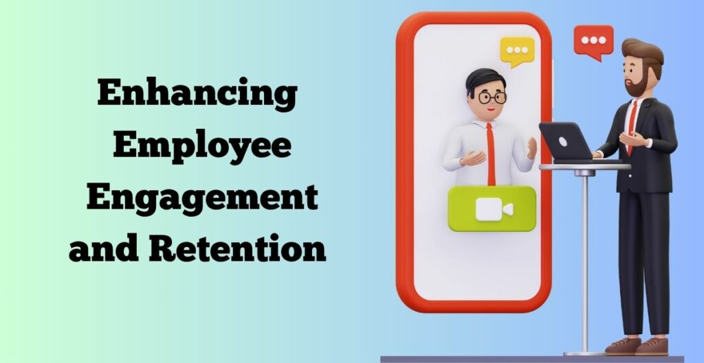 enhancing employee management and retention