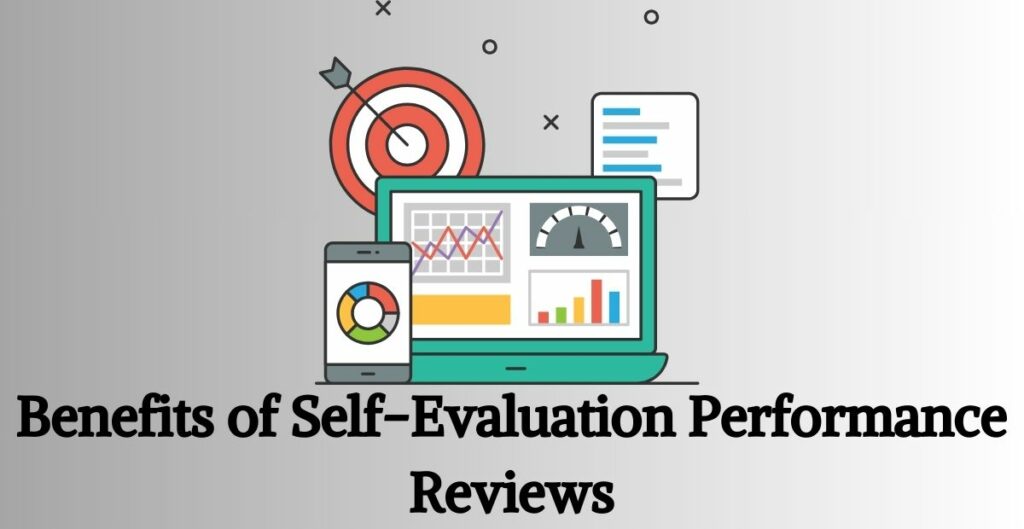benefits of self evaluation performance reviews