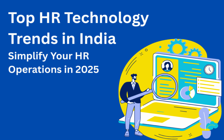 HR technology trends in India to simplify operations in 2025