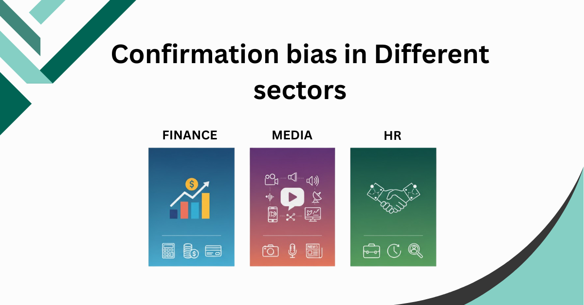 Examples of confirmation bias in everyday life India