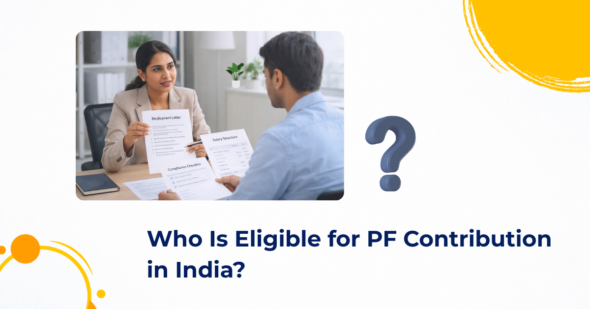 PF contribution eligibility rules under EPF Act for salaried employees in India